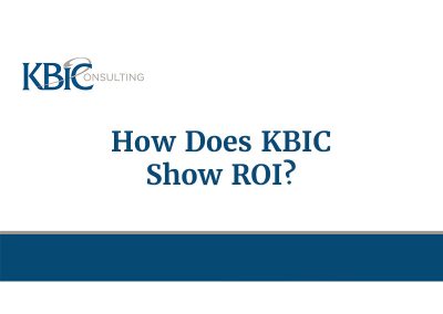 How Does KBIC Show ROI